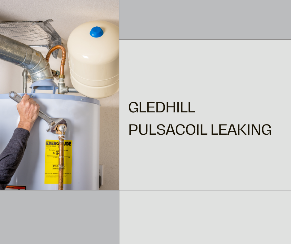 Gledhill Pulsacoil Leaking